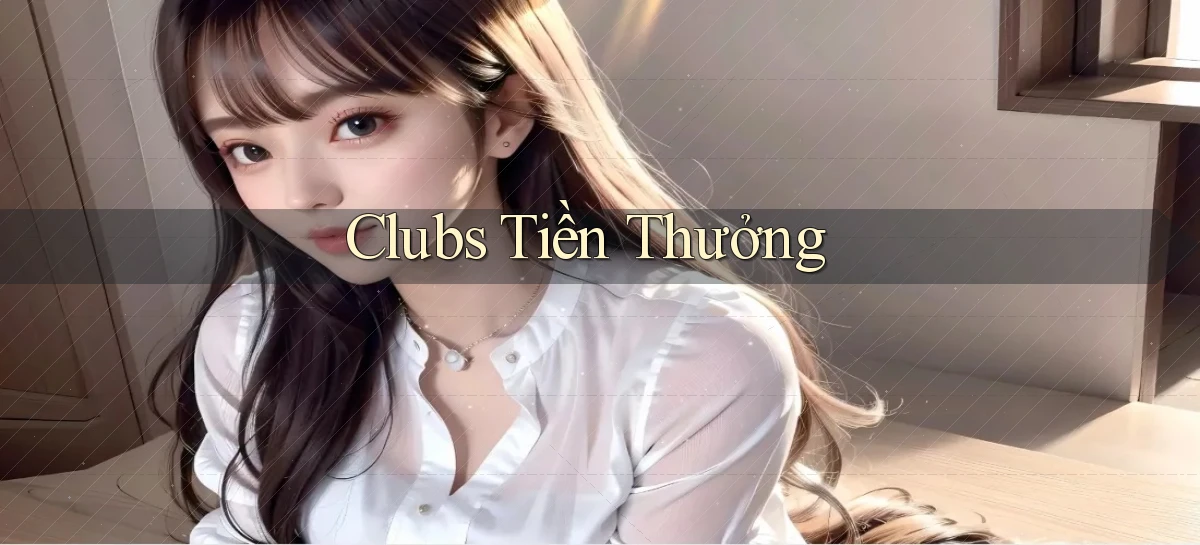 Clubs Tiền thưởng