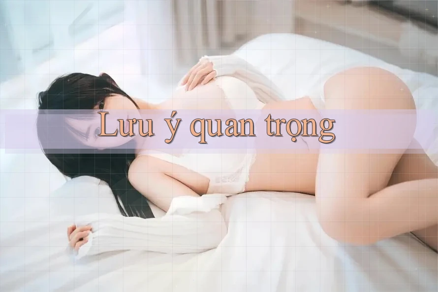Lưu ý quan trọng Lưu ý quan trọng