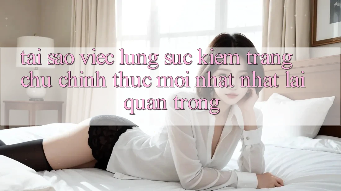 Tại Sao Việc Lùng sục Kiếm “Trang chủ Chính Thức Mới nhất Nhất” Lại Quan Trọng?