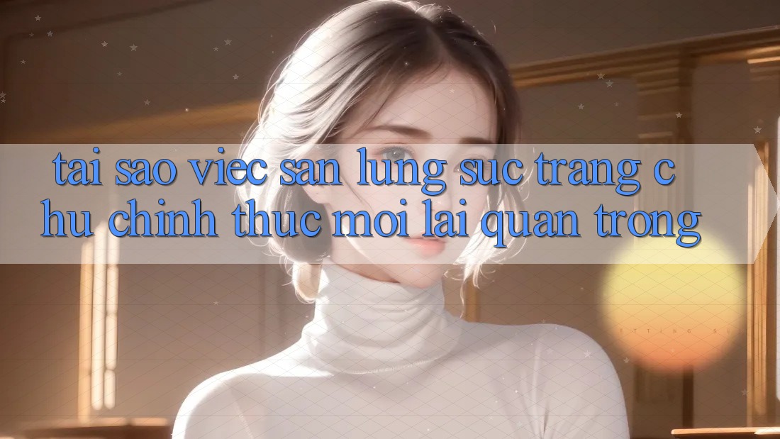 Tại Sao Việc Săn lùng sục “Trang chủ Chính Thức Mới” Lại Quan Trọng?