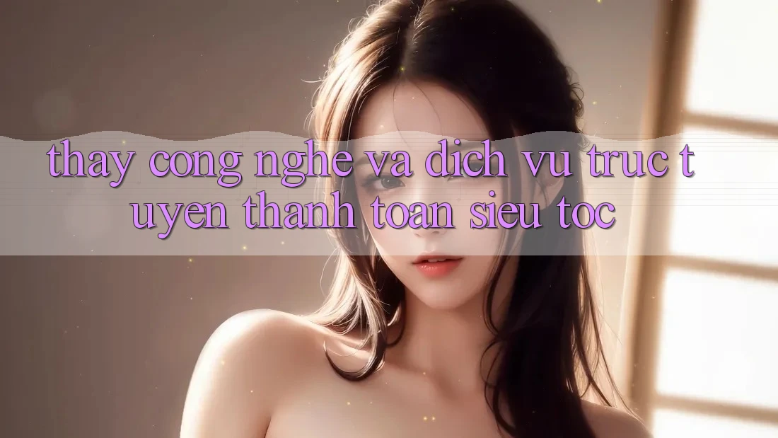 Thấy Công Nghệ Và Dịch vụ trực tuyến Thanh toán Siêu Tốc